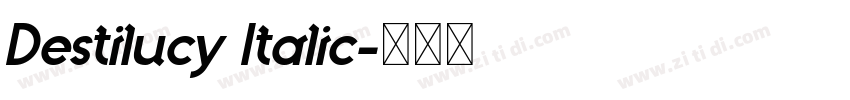 Destilucy Italic字体转换